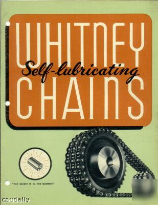Whitney self-lubricating chains 