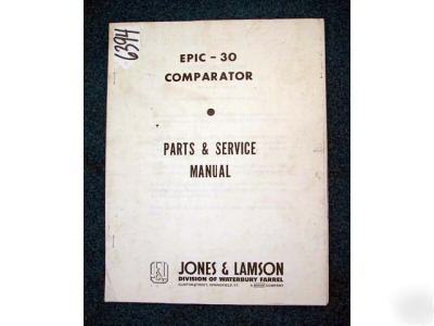 Jones & lamson parts/service manual epic-30 comparator