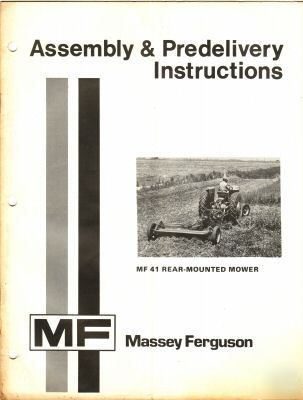 Massey ferguson MF41 rear mt. mower pdi assembly manual
