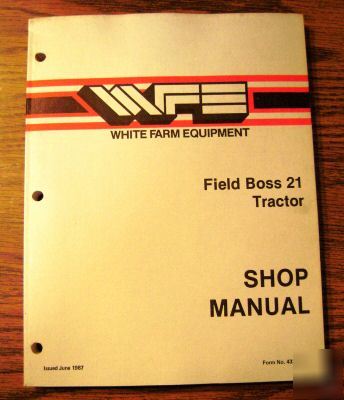 White dealers field boss 21 tractor service shop manual