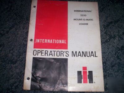 International 2250 mount-o-matic loader operator manual