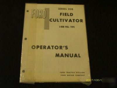 Ford series 208 pull type cultivator operators manual