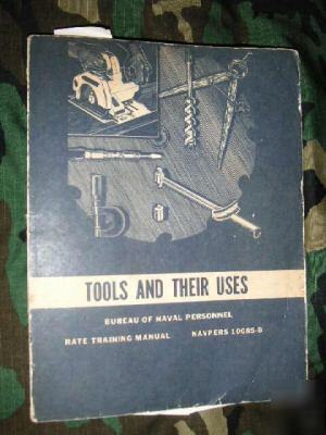 Tools and their uses,bureau of naval personnel, 1978-83