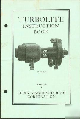 Turbolite oil drilling pump instructions lucey corp