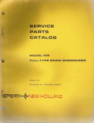 New holland serv parts catalog for 109 grain windrower.