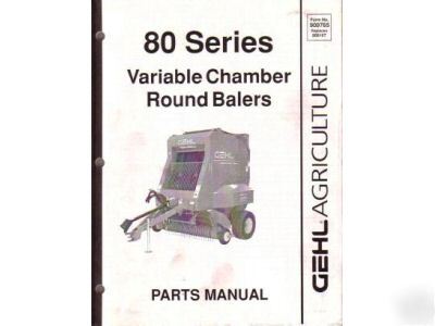 Gehl 80 series variable round balers parts manual