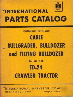 I.h. cable bullgrader, bulldozer parts catalog