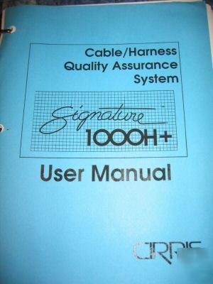 Cirris cable/harness signature 1000H+ user manual