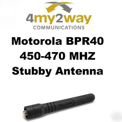 Motorola mag one BPR40 uhf 450-470 mhz stubby antenna