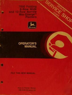 John deere 7000 maxemerge 8 & 12-row operator's manual