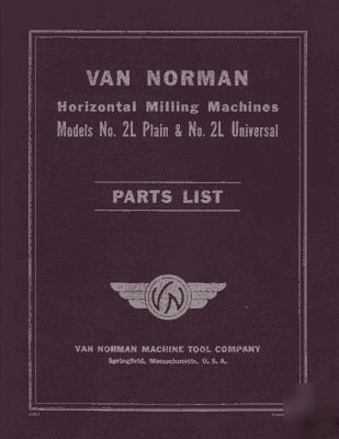Van norman no. 2L plain & universal parts manual