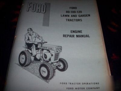Ford 80-100-120 lawn tractors engine repair manual