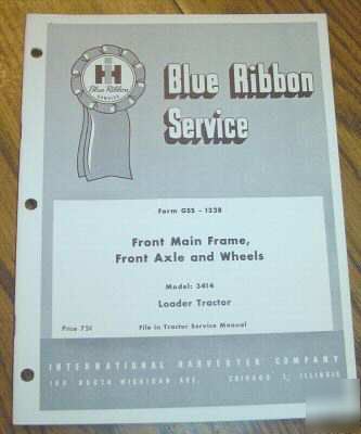 Ih 3414 tractor axle, wheel & main frame service manual
