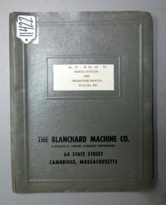 Blanchard oper/part manual no.27-48 & no.32-60 grinders