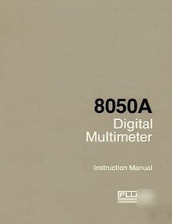 Fluke 8050A instruction manual (ops & service)