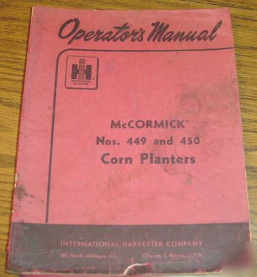 Ih no. 449 & 450 corn planter operator's manual book