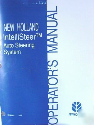 New holland intellisteer operator's manual new 