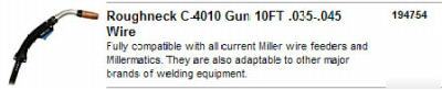 Miller 194754 roughneck c-4010 gun 10FT .035-.045 wire