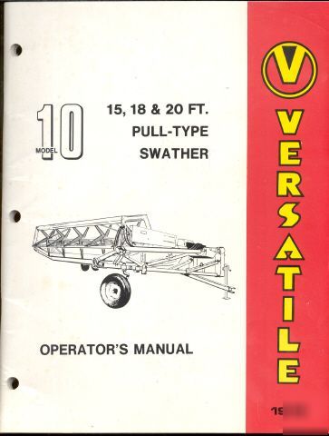 Versatile - model 10 swather - 1979 operator manual