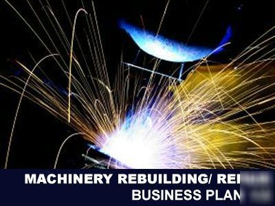 Machinery rebuilding/ repair- business plan