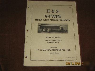 H & s v twin 312/416 spreader manual & parts list 