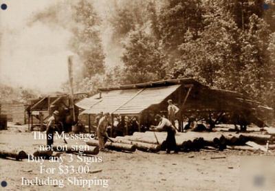  logging forestry close-up at camp metal photo sign