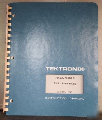 Tek tektronix 7B53A / 7B53AN original service manual