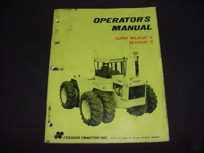 Steiger super wildcat ii & bearcat ii operator's manual