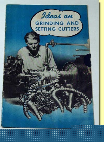 Vintage booklet ideas on grinding & setting cutters