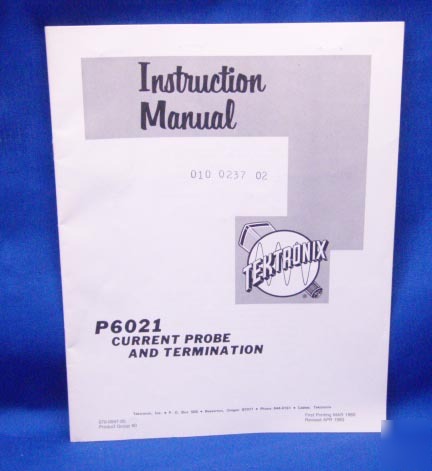 Tektronix P6021 current probe & termination manual