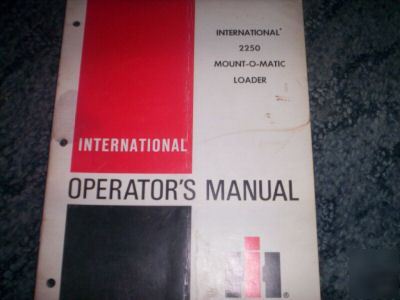 International 2250 mount-o-matic loader operator manual