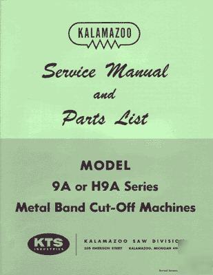 Kalamazoo service & parts model 9A - H9A bandsaw manual