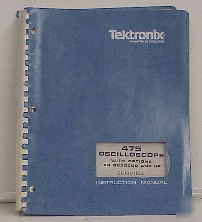 Tektronix tek 475 oscope w/options serv man 070-1862-00