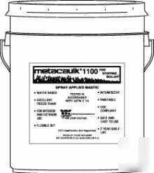 5 gallon metacaulk 1100 spray applied mastic fire rated