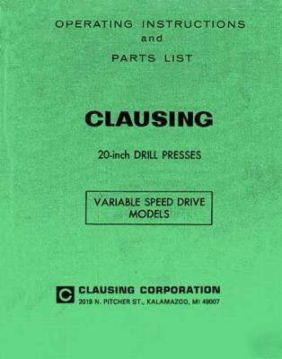 Clausing 20 inch drill press operating & parts manual