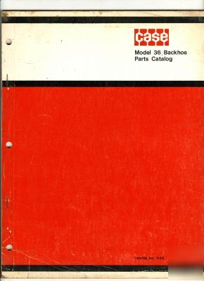 Genuine case model 36 backhoe parts catalog 1125 (8-69)