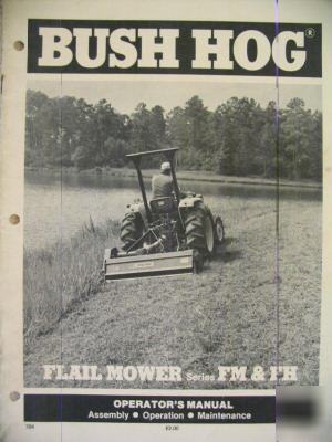 Bush hog FM36 FM48 FM60 FH48 FH60 FH72 mower ops manual