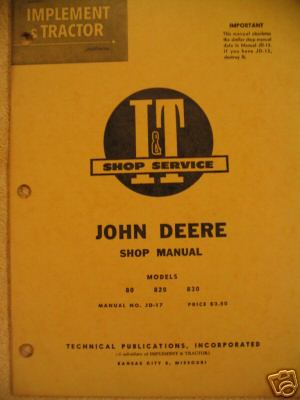 John deere 80 820 830 tractor i&t jd-17 shop manual