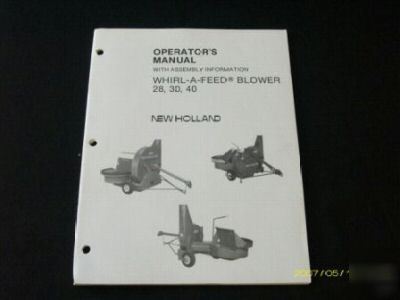 New holland 28 30 40 whirl feed blower operators manual