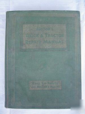 Motor's truck & tractor repair manual, covers 60 makes