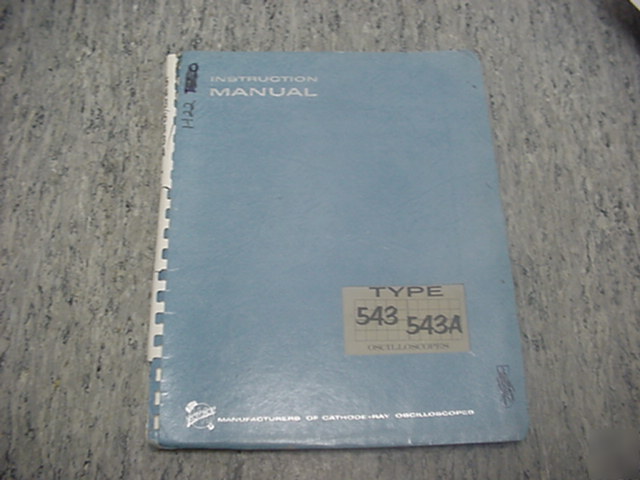 Tektronix 543 & 543A crt oscilloscope instructio manual