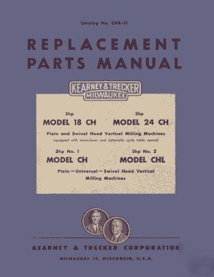 Kearney & trecker 18CH 24CH no. 1CH & no. 2CHL manual
