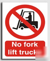 No fork lift trucks sign-adh.vinyl-200X250MM(pr-009-ae)