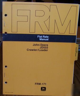 John deere JD555 crawler/loader flat rate manual